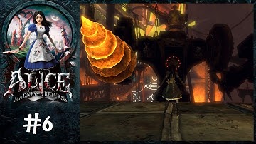 Alice: Madness Returns | #6 | Battling bosses (?) and drowning in ignorance