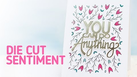 Neat and Tangled: How to Make a Card with Die Cut Sentiment