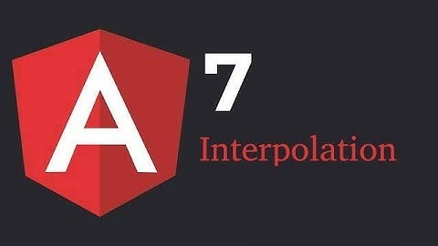 Angular 7 tutorial from scratch  - Interpolation