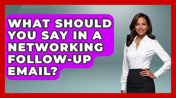 What Should You Say In A Networking Follow-up Email? - Job Success Network
