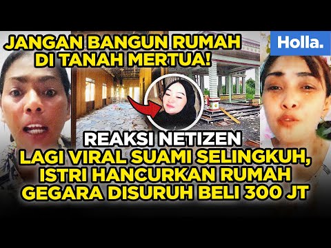 Reaksi Netizen Lagi Viral Suami Selingkuh, Istri Hancurkan Rumah Gegara Disuruh Beli 300 Juta