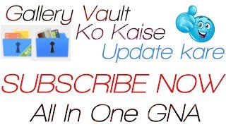 How to Gallery vault update to pro version free free free?????All In One GNA screenshot 1