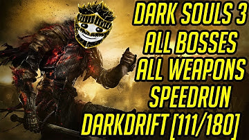 DS3 Every Weapon Every Boss Speedrun (Darkdrift) (111/180)