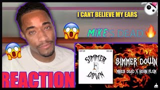 MIKE'S DEAD & KEVIN FLUM - SIMMER DOWN (AUDIO) | REACTION | MXXCCA