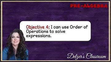 Pre Algebra Lesson 4:   Order of Operations