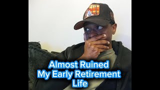 Retired at 38....These 3 Mistakes Almost Cost Me Everything!