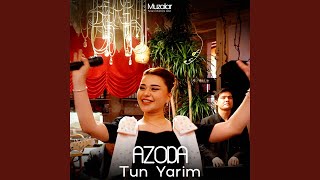 Tun Yarim - Azoda