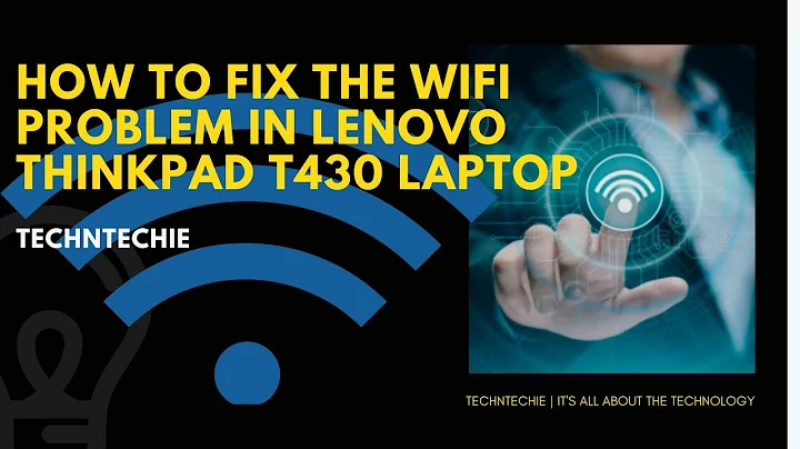 How to fix the Wi-Fi problem in Lenovo ThinkPad T430 laptop