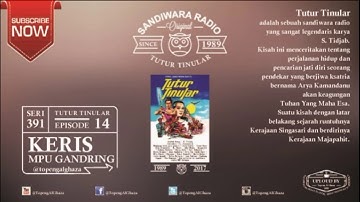 TUTUR TINULAR [EPSD] 14 Keris Mpu Gandring SERI : 391