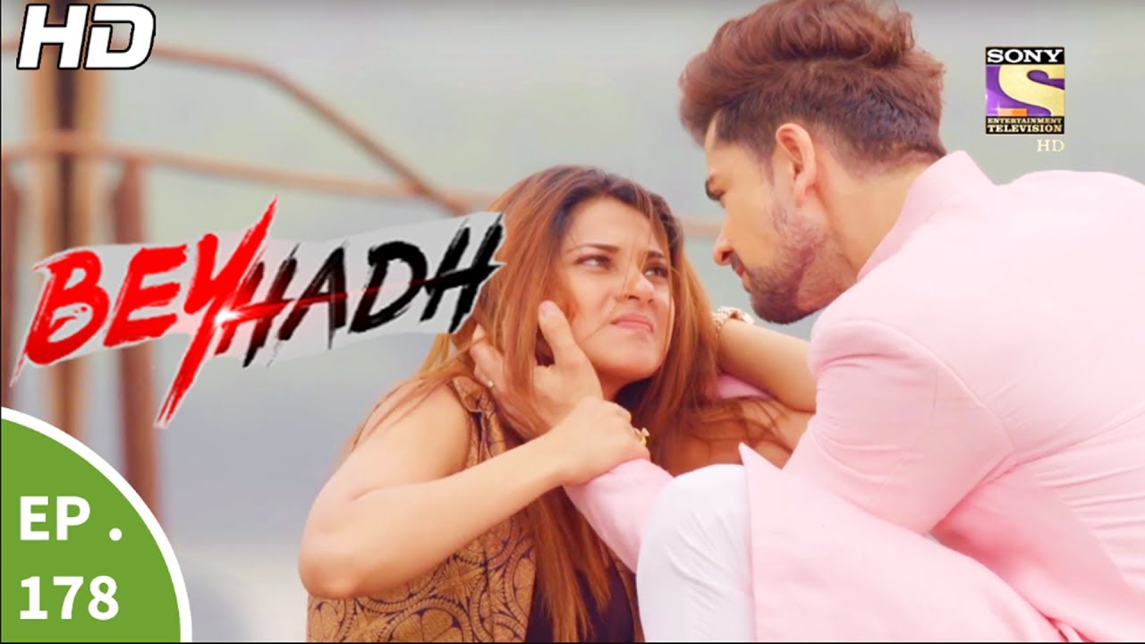 Beyhadh - बेहद - Ep 178 - 15th Jun, 2017