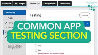 Common App Testing Section Line-by-Line Walkthrough: College Application Roadmap