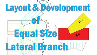 Layout and Development of Equal Size Lateral(45 degree) Branch