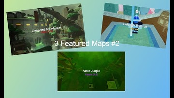 Featured Map Compilation #2 | Flood Escape 2