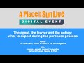 Session 3: The agent, the lawyer and the notary; what to expect during the purchase process