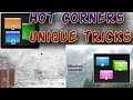 Unique tricks of Hot corners