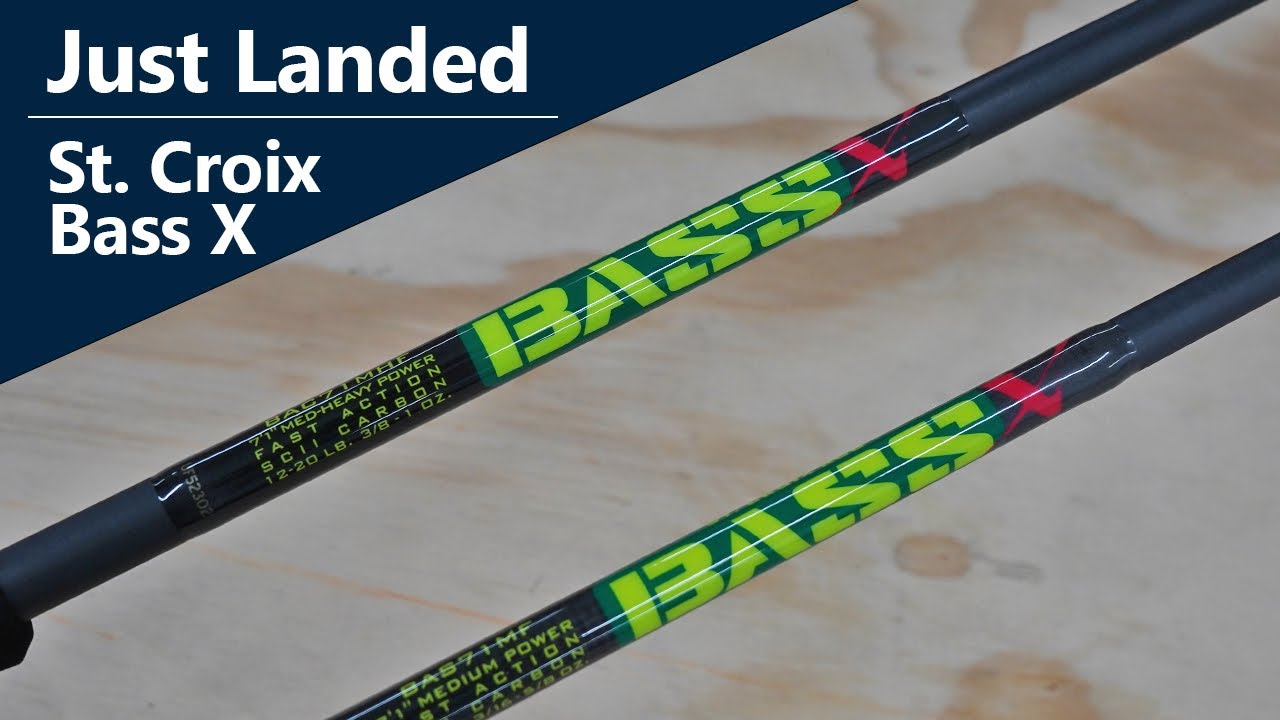 Just Landed: St. Croix Bass X Rods 