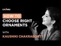 How to choose the right ornaments for raag yaman  kaushiki chakraborty  livdemy