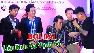Liên Khúc Ca Vọng Cổ Hơi Dài NS Nguyễn Kha NSUT Đào Vũ Thanh CVVC Bùi Trung Đẳng Ca Sĩ Huy Sang