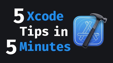 5 Xcode Tips in 5 Minutes