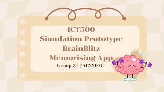 ICT500 | GROUP 3 BRAINBLITZ PROTOTYPE SIMULATION
