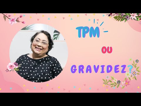 TPM ou Gravidez - Como Difereciar? - Patricia Amorim por Famivita