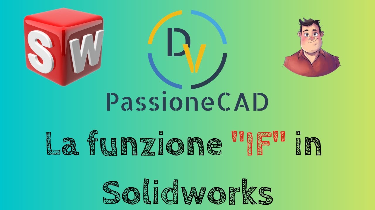 La funzione IF in Solidworks - Tutorial 165 - YouTube
