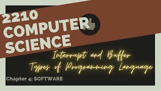 2210 Computer Science Chapter 4 | Interrupt  & Buffer