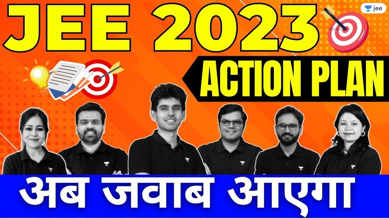 JEE 2023 Action Plan AB JAWAAB AAYEGA JEEMain2023inApril 75GoBack 