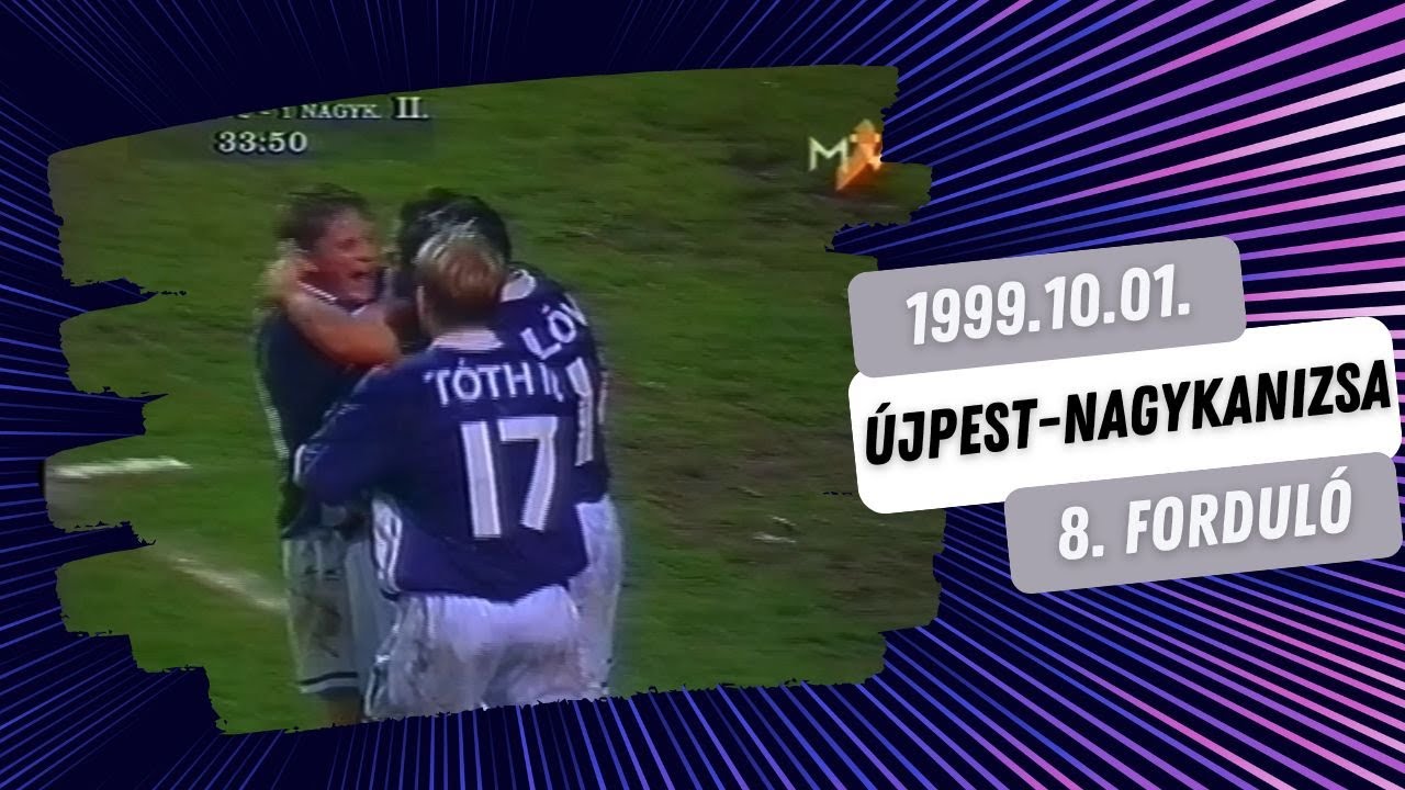 A legszebb újpesti gól, amit valaha láttam, 1999-2000. 8. forduló, Újpest-Nagykanizsa 3-1