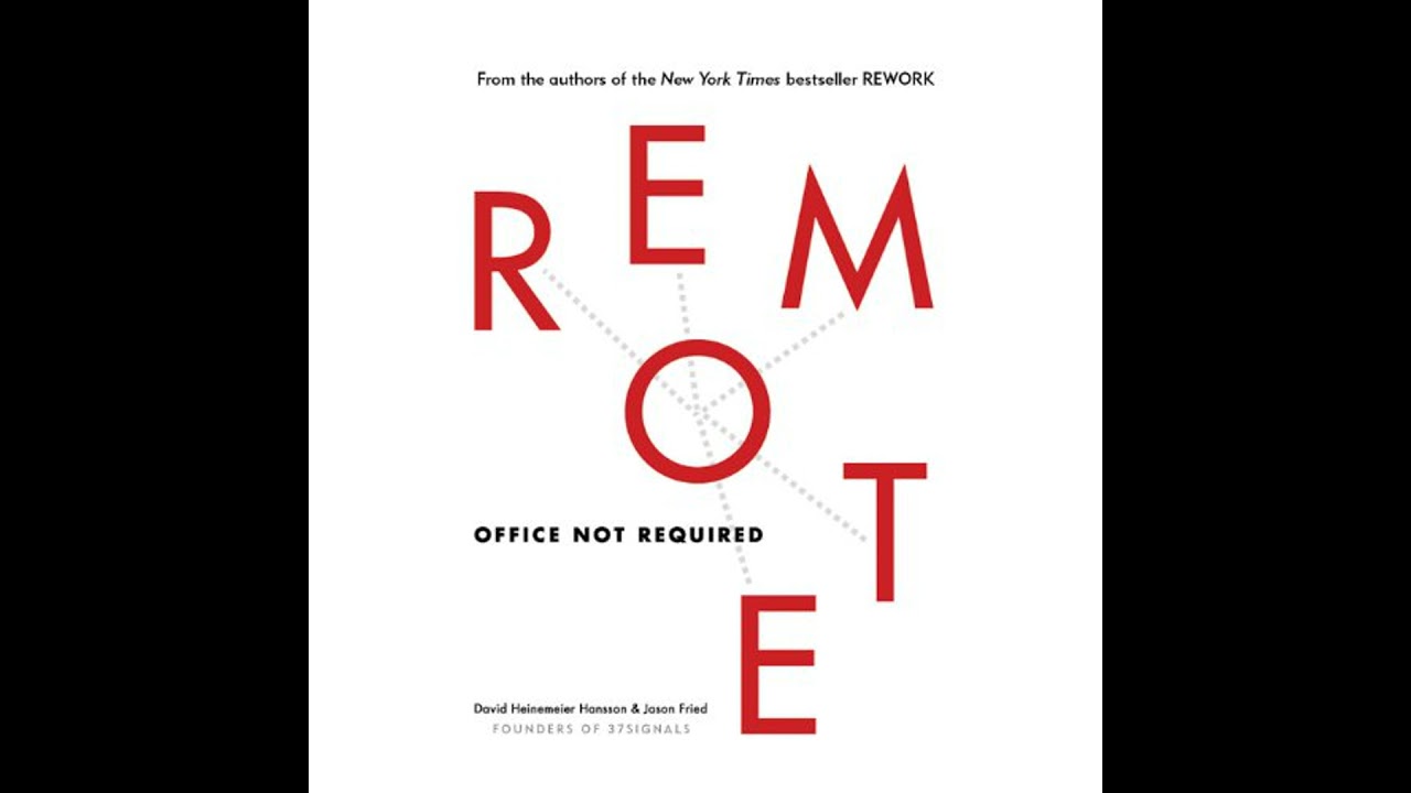 Remote: Office Not Required by David Heinemeier Hansson | Full Audiobook