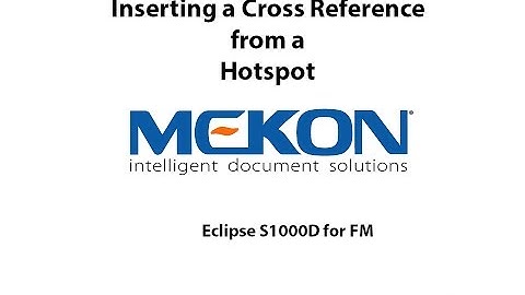 06 Eclipse S1000D FM: Inserting a cross reference from a hotspot