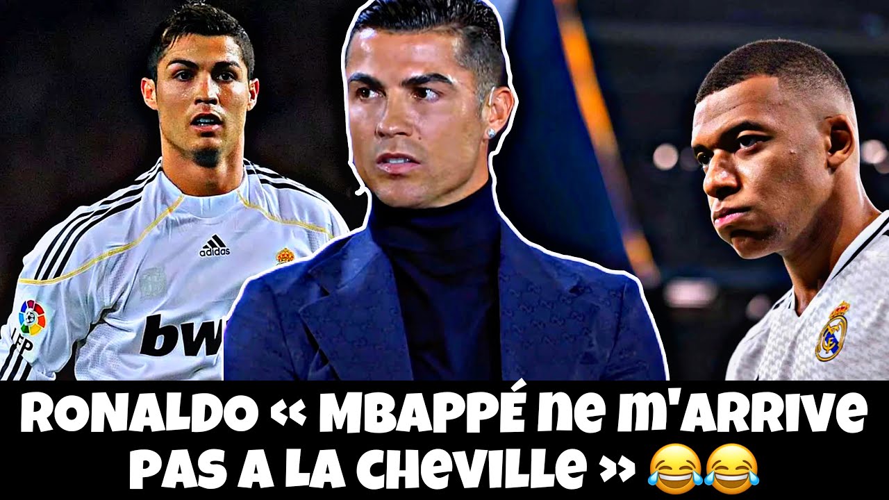RONALDO « MBAPPÉ NE M’ARRIVE PAS À LA CHEVILLE » 😂😂😂😂 - YouTube