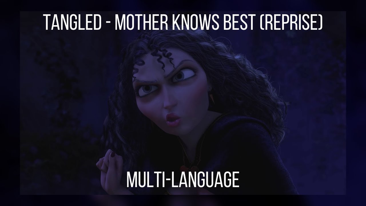 [Multi-language][1440p/60fps] Tangled | Mother Knows Best (Reprise ...