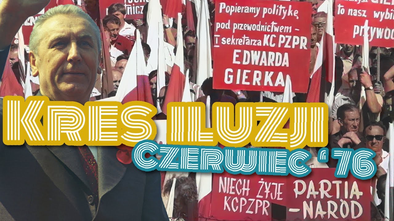 Kres Iluzji – Czerwiec '76 | Dudek o Historii