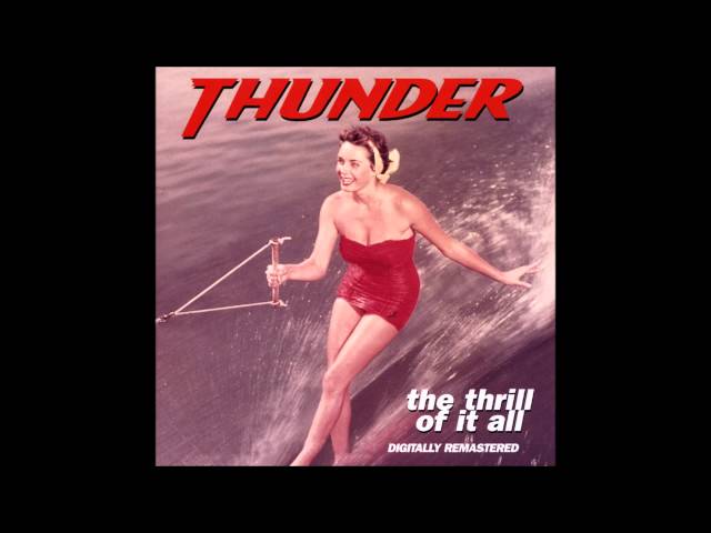 Thunder  - The Thrill Of It All