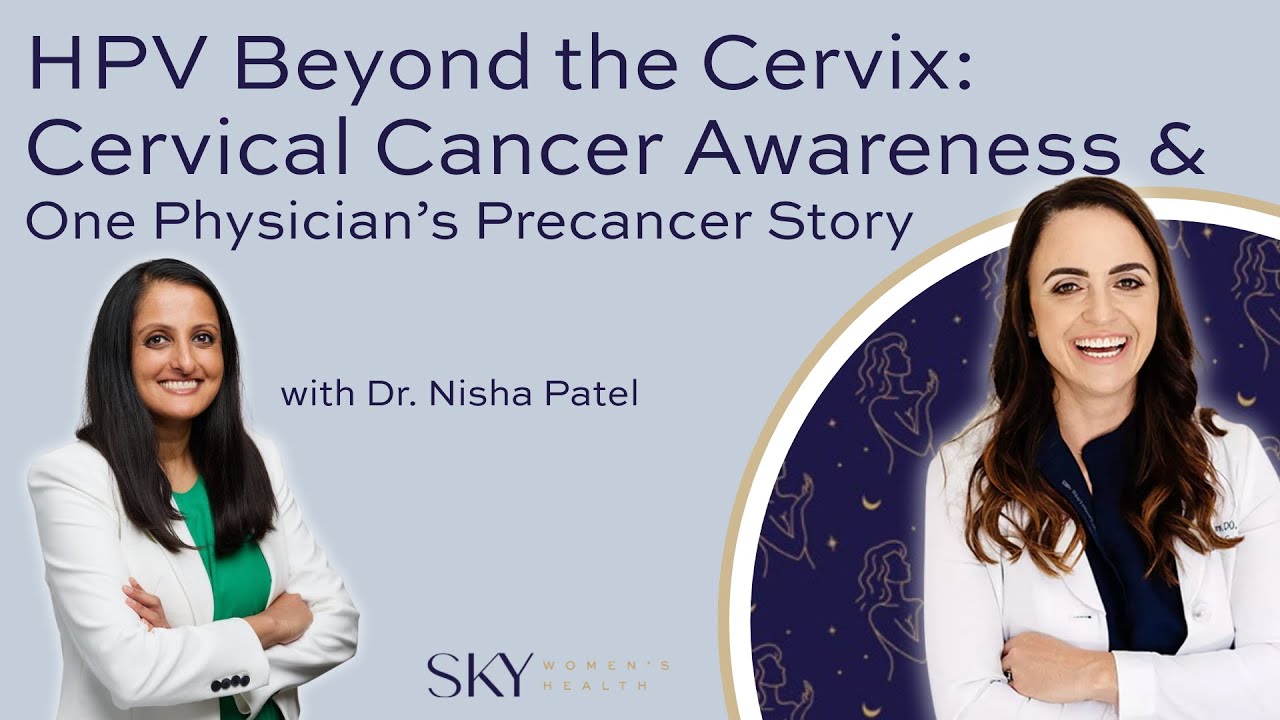 Episode 239: HPV Beyond the Cervix: Cervical Cancer Awareness & One Physician’s Precancer Story