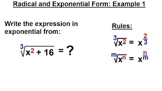 ALGEBRA & PRE-ALGEBRA REVIEW: Ch 2 Review (11 of 54) Radical & Exponential Form: Ex. 1