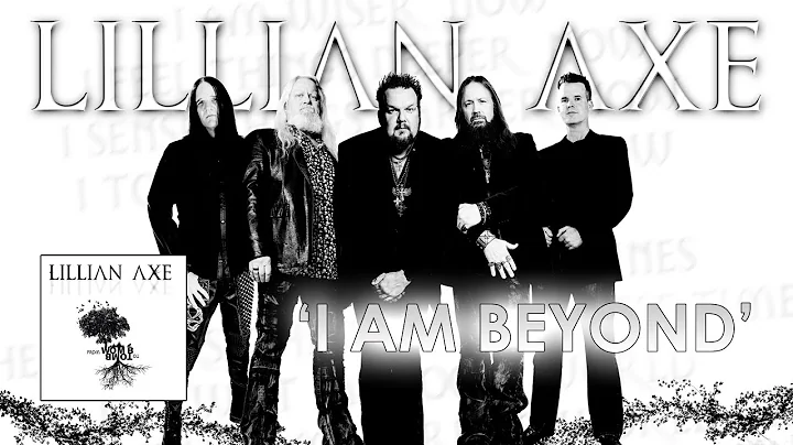 Lillian Axe "I AM BEYOND" [Official Music Video]