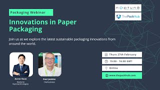 Innovations in Paper Packaging Webinar - Broadcast 27th March 2025