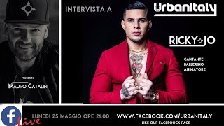 Lunedi 25 Maggio URBAN ITALY intervista a RICKY JO