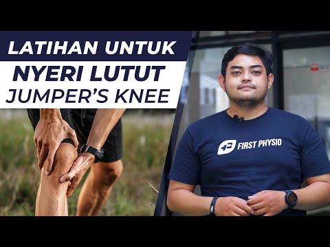 LATIHAN Untuk CEDERA LUTUT - Jumper&rsquo;s Knee - PATELLAR TENDONITIS | Fisioterapi | FIRST PHYSIO