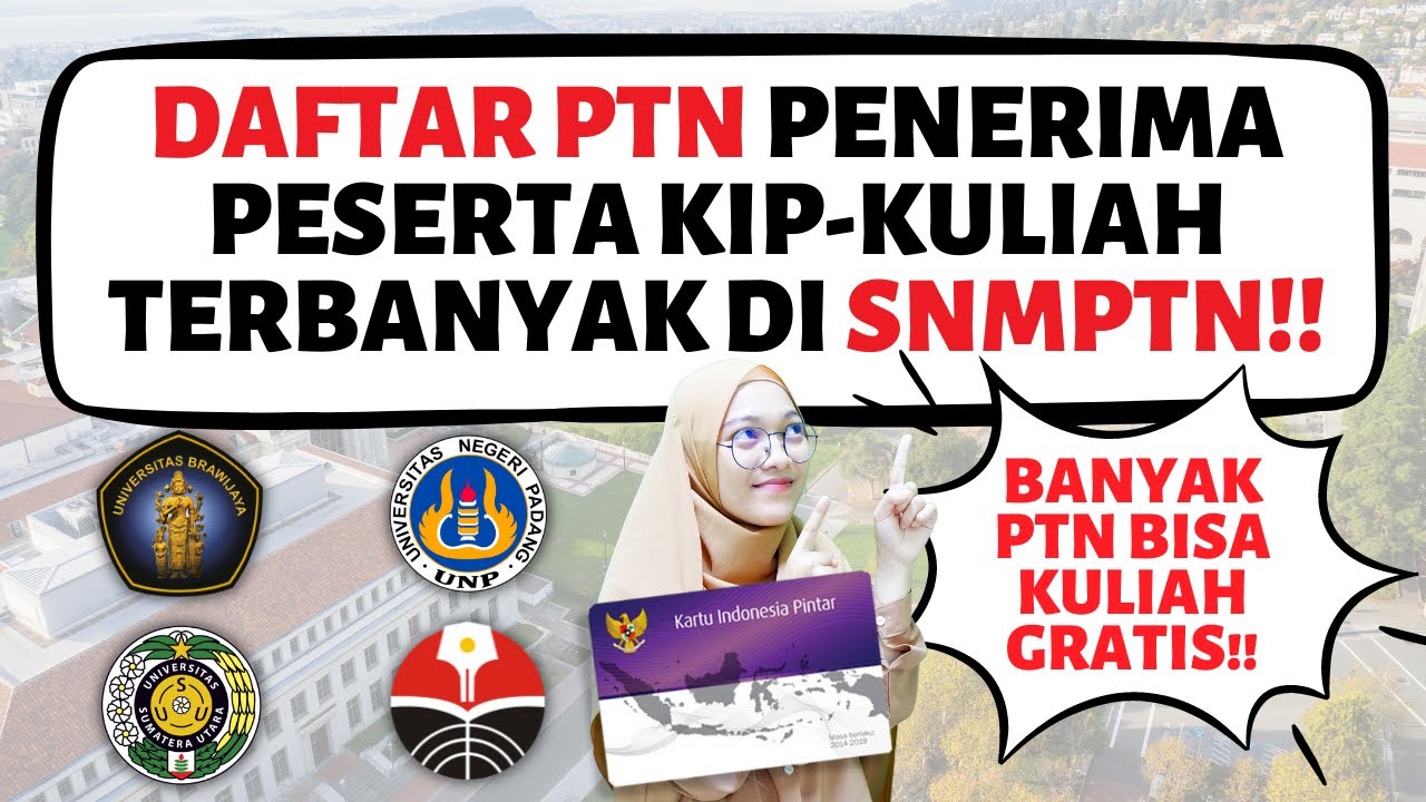 20 Ptn Penerima Peserta Kip Kuliah Terbanyak Di Snmptn Tips Snmptn