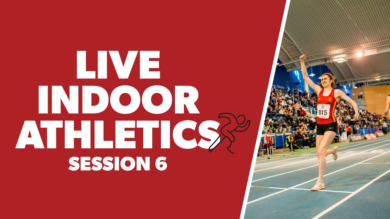 BUCS Nationals 2020 | Athletics Session 6