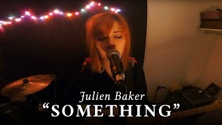 Something - Julien Baker (Cover by Marine from OAKMAN) chords