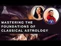 Mastering the Foundations of Classical Astrology