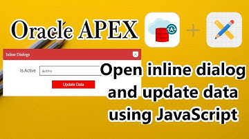 How to open inline dialog and update data using JavaScript || Oracle APEX