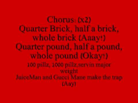 OJ Da Juiceman Make The Trap Aye Half A Brick Lyrics