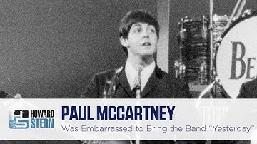 Why Paul McCartney Was “Embarrassed” by the Beatles Song “Yesterday”