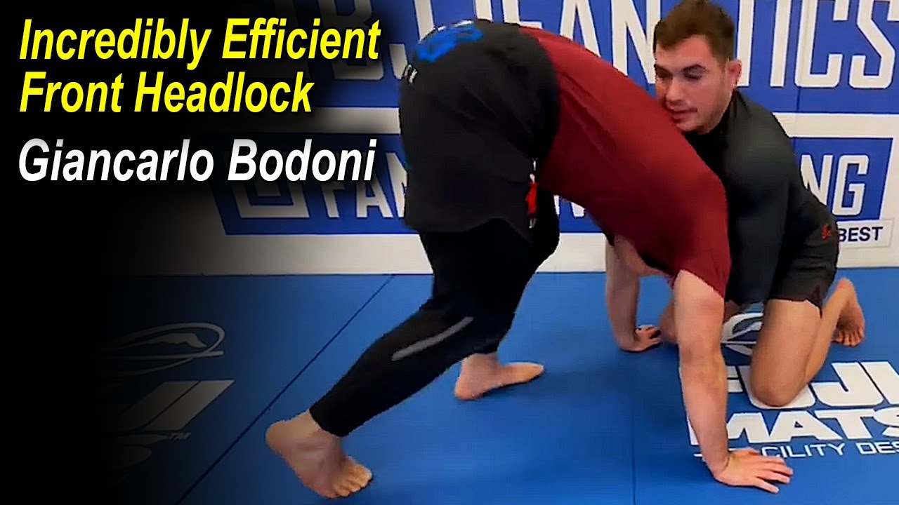 A Very Efficient Front Headlock by Giancarlo Bodoni YouTube