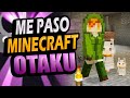 ME PASO MINECRAFT OTAKU!! 100% Legal